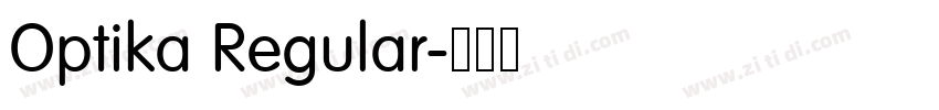 Optika Regular字体转换 Optika Regular字体转换